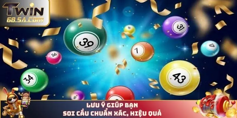 Lưu ý giúp bạn soi cầu chuẩn xác, hiệu quả